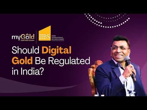 Watch: Future of Digital Gold in India | Regulatory Debate at IIBS 2026 — myGold video